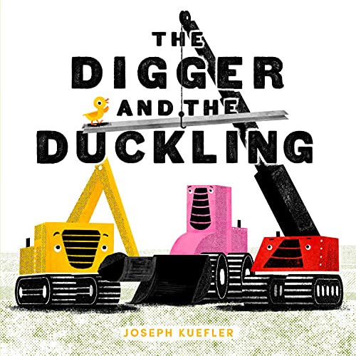 The Digger and the Duckling: A Gentle Picture Book About Found Family and Environmental Care for Kids (Ages 4-8)
