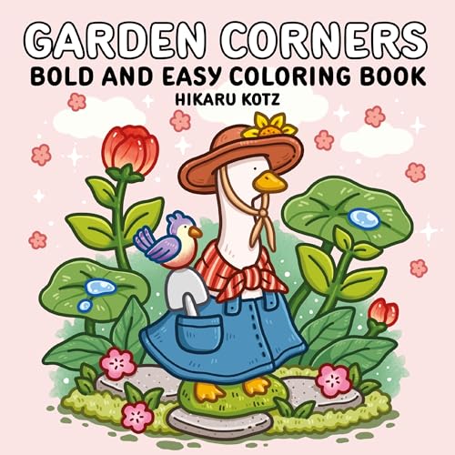 Garden Corners: Bold and Easy Coloring Book: A Cozy Coloring Book for Plant Lovers