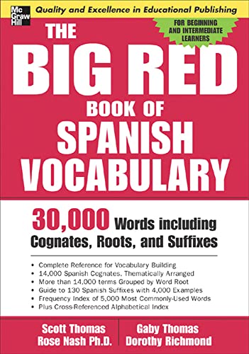The Big Red Book of Spanish Vocabulary: 30,000 Words Including Cognates, Roots, and Suffixes (Big Book of Verbs Series)
