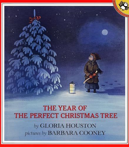 The Year of the Perfect Christmas Tree: An Appalachian Story