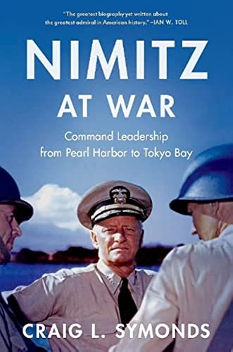 Nimitz at War: Command Leadership from Pearl Harbor to Tokyo Bay cover