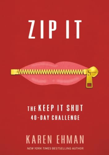 Zip It: The Keep It Shut 40-Day Challenge