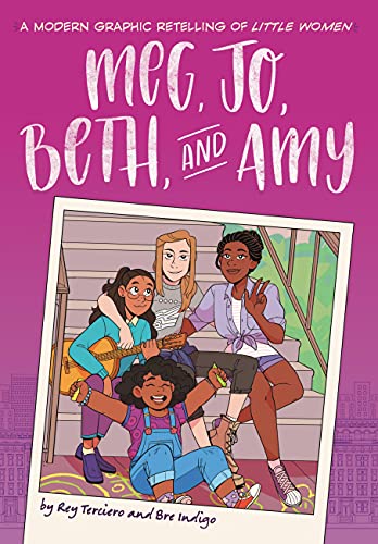 Meg, Jo, Beth, and Amy: A Modern Graphic Novel Retelling of Little Women (Classic Graphic Remix, 1)