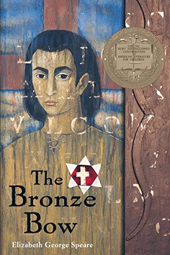 The Bronze Bow: A Newbery Award Winner – A Novel About Hate, Revenge, and Jesus's Message of Love for Kids (Ages 10-12)