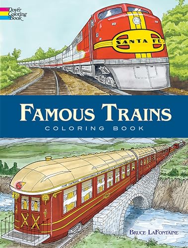 Famous Trains Coloring Book: Legendary Steam, Diesel, and Passenger Trains from Around the World (Dover Planes Trains Automobiles Coloring)