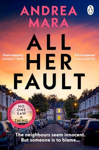 All Her Fault: The breathlessly twisty Sunday Times bestseller everyone is talking about cover