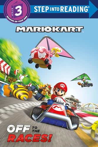 Mario Kart: Off to the Races! (Nintendo® Mario Kart) (Step into Reading, Step 3)