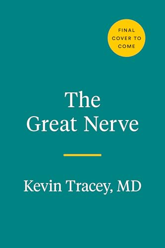 The Great Nerve: The New Science of the Vagus Nerve and How to Harness Its Healing Reflexes
