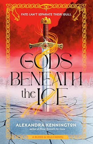 Gods Beneath the Ice (Blood & Souls Duology)