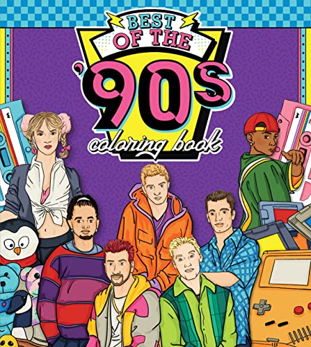 The Best of the '90s Coloring Book: Color your way through 1990s art & pop culture (Color Through the Decades, 2)