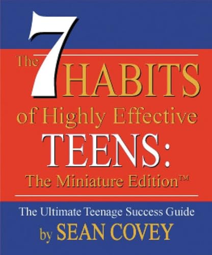 The 7 Habits of Highly Effective Teens: The Miniature Edition (Mini Book)