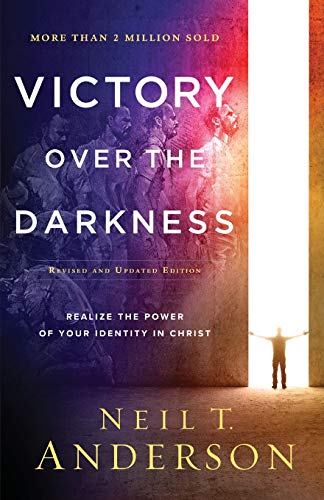 Victory Over the Darkness: Realize the Power of Your Identity in Christ | Renew Your Mind in Biblical Truth | Find Freedom from Your Past and Spirit-Led Transformation