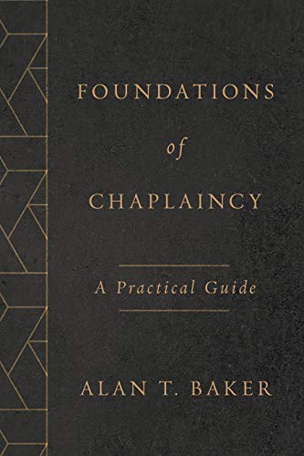 Foundations of Chaplaincy: A Practical Guide