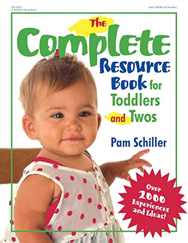 The Complete Resource Book for Toddlers and Twos: Over 2000 Experiences and Ideas