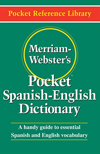 Merriam-Webster's Pocket Spanish-English Dictionary, Newest Edition, (Flexible Paperback)