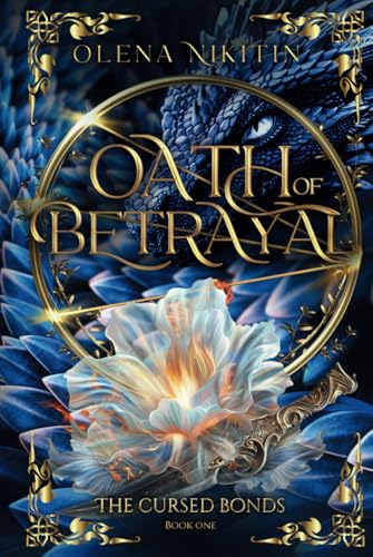 Oath of Betrayal (The Cursed Bonds: Romantic fantasy with dragons)