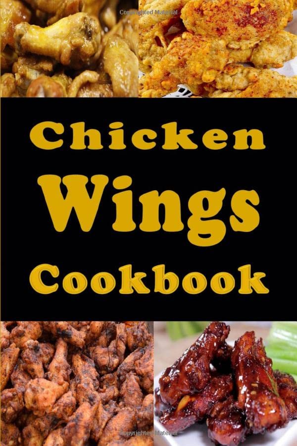 Chicken Wings Cookbook (Lunch Menu Cookbook)