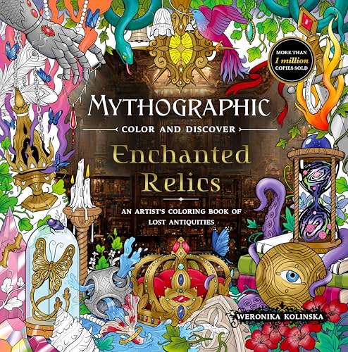 Mythographic Color and Discover: Enchanted Relics: An Artist’s Coloring Book of Lost Antiquities