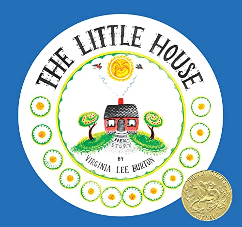 The Little House 75th Anniversary Edition: A Caldecott Award Winning Classic Story for Kids (Ages 4–8)