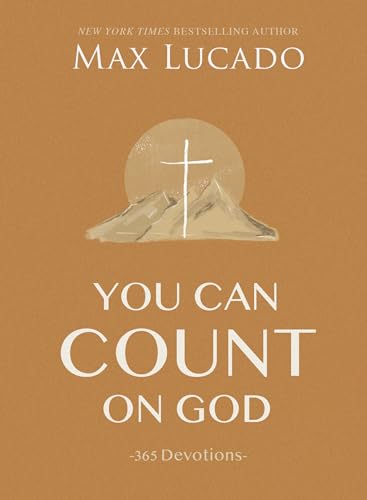 You Can Count on God: 365 Daily Devotions for Hope and Peace (A One-Year Devotional) – The Perfect Father’s Day Gift for Christian Dads