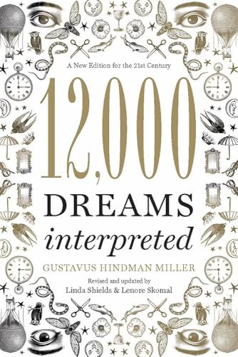 12,000 Dreams Interpreted: A New Edition for the 21st Century