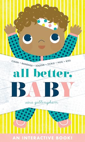 All Better, Baby!: A Board Book