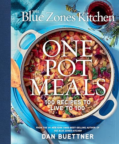 The Blue Zones Kitchen One Pot Meals: 100 Recipes to Live to 100 cover