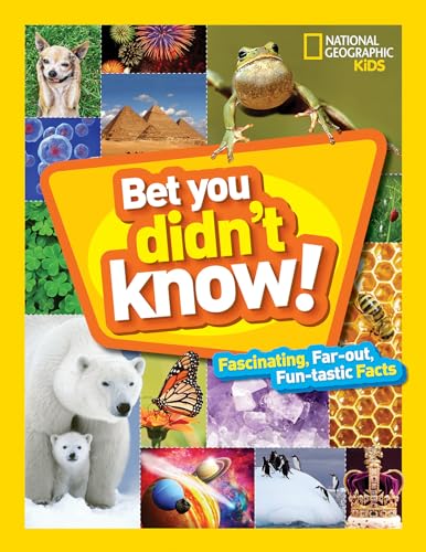Bet You Didn't Know: Fascinating, Far-out, Fun-tastic Facts!