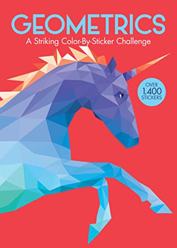 Geometrics: A Striking Color-By-Sticker Challenge with 12 Bold Designs (Mindful Puzzle Book for Adults)