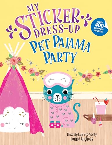 My Sticker Dress-Up®: Pet Pajama Party!: Awesome Activity Book with 400+ Stickers for Unlimited Possibilities!