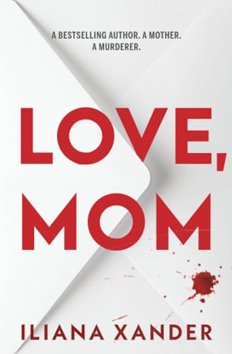 Love, Mom (Standard Edition): A Fast-Paced Psychological Thriller with Several Twists