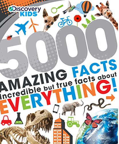 5000 Amazing Facts: Incredible but True Facts About Everything!