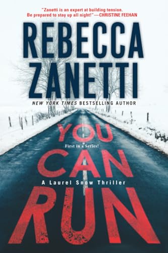 You Can Run: A Gripping Novel of Suspense (A Laurel Snow Thriller)