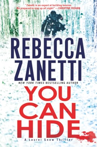 You Can Hide: A Riveting New Thriller (A Laurel Snow Thriller)