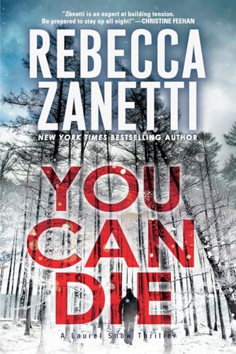 You Can Die (A Laurel Snow Thriller)