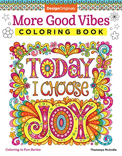 More Good Vibes Coloring Book (Coloring is Fun) (Design Originals) 32 Beginner-Friendly Uplifting and Creative Art Activities on Extra-Thick Perforated Paper that Resists Bleed Through