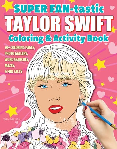 SUPER FAN-tastic Taylor Swift Coloring & Activity Book: 30+ Coloring Pages, Photo Gallery, Word Searches, Mazes, & Fun Facts (Design Originals) Gift for Swifties from Kids to Adults - Perforated Pages