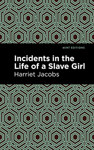 Incidents in the Life of a Slave Girl (Black Narratives)