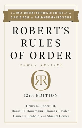 Robert's Rules of Order: Newly Revised