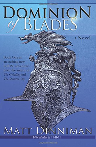 Dominion of Blades: A LitRPG Adventure