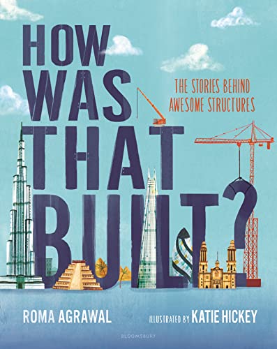 How Was That Built?: The Stories Behind Awesome Structures cover