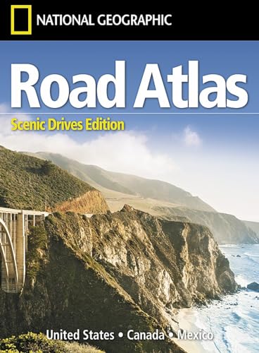 National Geographic Road Atlas 2027: Scenic Drives Edition [United States, Canada, Mexico]