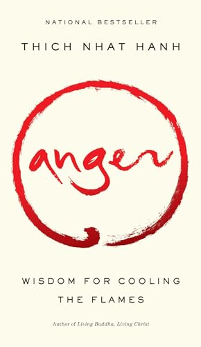 Anger: Wisdom for Cooling the Flames cover