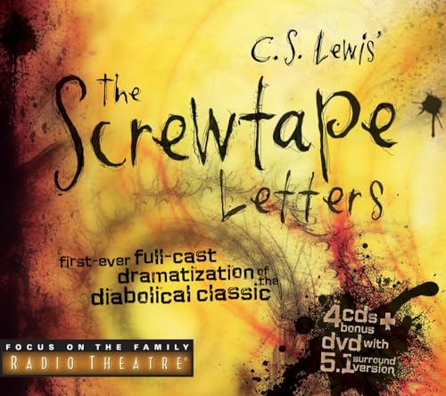 The Screwtape Letters: First Ever Full-Cast Dramatization of the Diabolical Classic