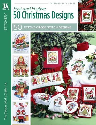 Fast & Festive, 50 Christmas Designs-Charming Cross Stitch Designs to use in a Variety of Christmas Projects