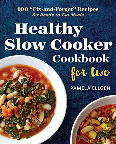 Healthy Slow Cooker Cookbook for Two: 100 \