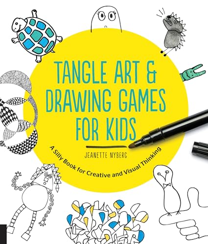 Tangle Art and Drawing Games for Kids: A Silly Book for Creative and Visual Thinking