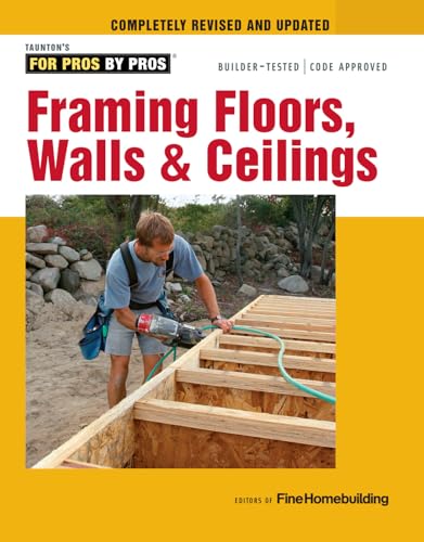 Framing Floors, Walls \u0026 Ceilings: Revised and Updated