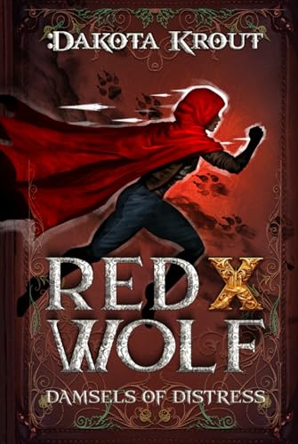 Red X Wolf: A Clean Romantasy LitRPG Adventure (Damsels of Distress)