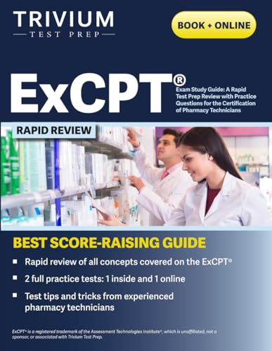 ExCPT Exam Study Guide: A Rapid Test Prep Review with Practice Questions for the Certification of Pharmacy Technicians